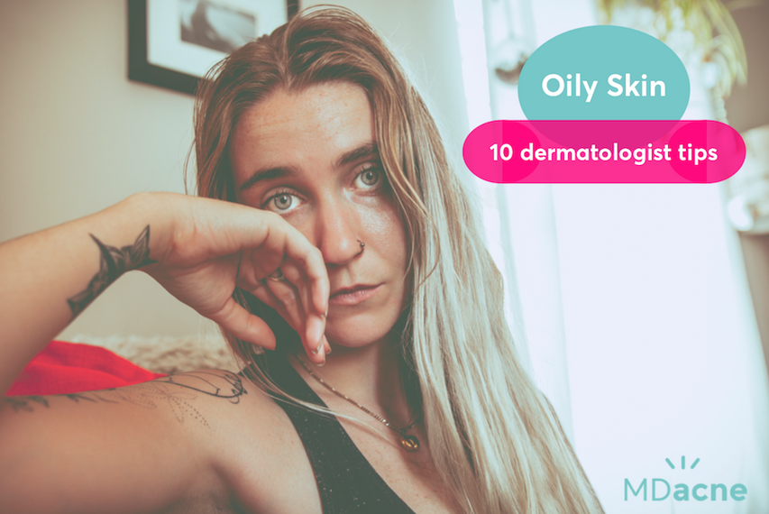 10 dermatologist tips for reducing oily skin