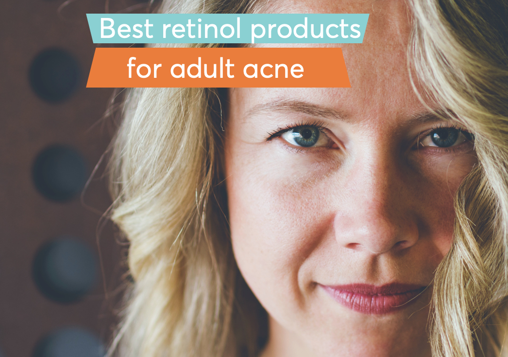 Best Retinol Products For Adult Acne MDacne